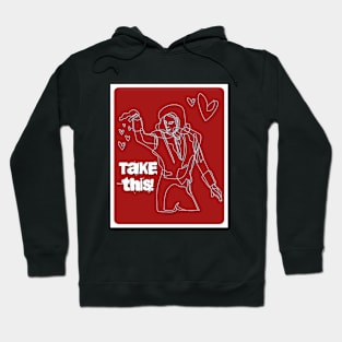 Take This! Hoodie